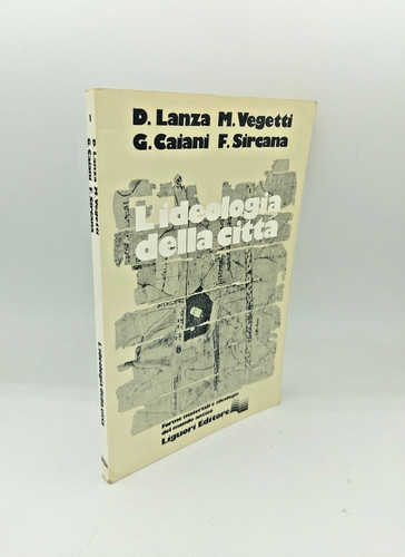 Ideologia della città - "l'ideologia,
